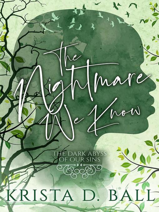 Title details for The Nightmare We Know by Krista D. Ball - Available